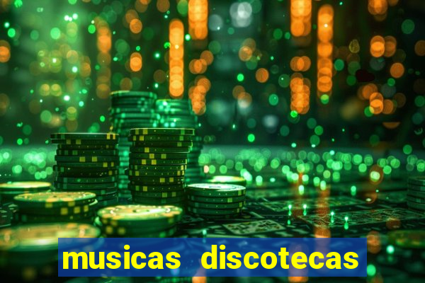 musicas discotecas anos 90